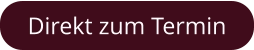 Direkt zum Termin